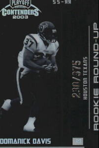 2003 Playoff Contenders Rookie Round Up Football Card #RR22 Domanick Davis /375