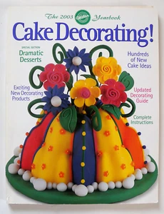 The 2003 Wilton Yearbook Cake Decorating! - Picture 1 of 3