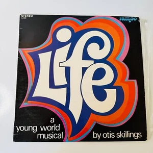 Otis Skillings – Life - A Young World Musical (1970, Vinyl Record) RARE - Picture 1 of 4