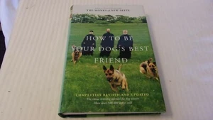 How to Be Your Dog's Best Friend : The Classic Manual for Dog Owners by Monks... - Picture 1 of 3
