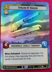 STAR WARS UNLIMITED TCG JUMP TO LIGHTSPEED HYPERSPACE FOIL: STOLEN AT-HAULER - Picture 1 of 1