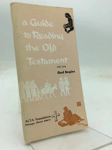 A GUIDE TO READING THE OLD TESTAMENT Part One: God Begins -1963- Biblical Study - Bild 1 von 1