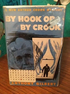 By Hook or By Crook By Anthony Gilbert 1st Ed HC/DJ 1947. Good Condition - Bild 1 von 8