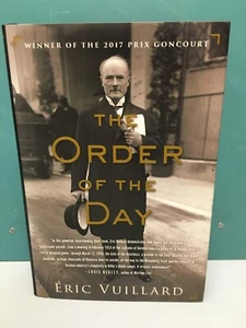 The Order of the Day by Eric Vuillard 1st/1st HC/DJ 2018 - Bild 1 von 6