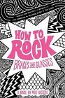How to Rock Braces and Glasses by Meg Haston (English) Hardcover Book