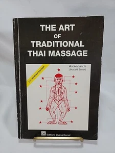 Art of Traditional Thai Massage by Brust, Harald Paperback Book 4th Revised Ed - Picture 1 of 9
