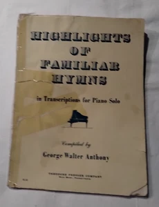 Highlights of Familiar Hymns - Piano Solo 39 Melodies by George Walter Anthony - Picture 1 of 13