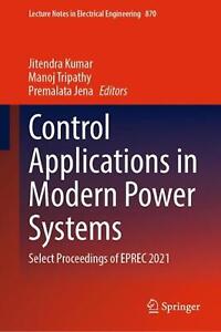 Control Applications in Modern Power Systems: Select Proceedings of EPREC 2021 b