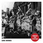 Luke Haines - Smash The System [CD]