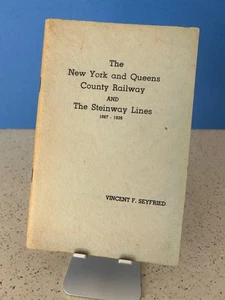 New York & Queens County Ry. & Steinway Lines 1867-1939 Vincent F. Seyfried 1950 - Picture 1 of 2