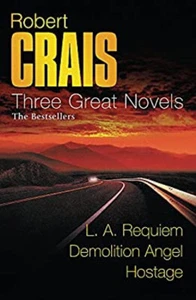 Three Great Novels : L. A. Requiem; Demolition Angel; Hostage Rob - Picture 1 of 2