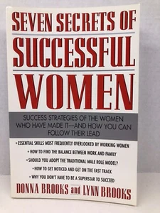 Seven Secrets of Successful Women by Donna Brooks and Lynn Brooks - Picture 1 of 3