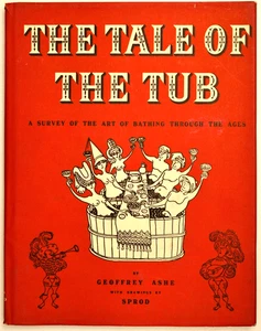 The Tale Of The Tub Geoffrey Ashe - 1950 Illustrations by Sprod, Hard cover & DJ - Picture 1 of 3