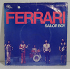 FERRARI - Sailor Boy👍7"Single Emidisc 1975 VG++