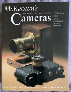 “McKeown's Price Guide to Antique Classic Cameras" 12th Edition (2005/06) SC PB