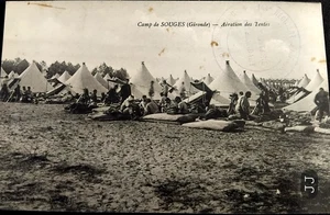 Nr. 805/23 - Militärische Postkarte CAMP DE SOUGES (Gironde) Belüftung der Zelte geschrieben ww1 - Bild 1 von 2