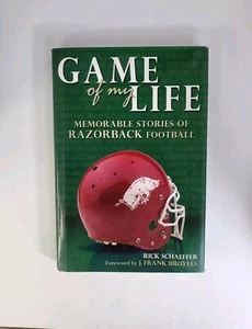 Game of My Life: Memorable Stories of Razorback Football Rick Schaeffer - Signed - Foto 1 di 7