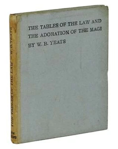 The Tables of the Law ~ WILLIAM BUTLER YEATS ~ Deluxe First Edition 1904 1st W B - Imagen 1 de 2