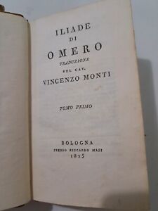 ILIADE DI OMERO traduzione Vincenzo Monti 1825 Bologna – 2 tomi