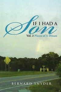 If I Had a Son by Bernard Snyder (2012, Paperback) Signed Brand New - Bild 1 von 3
