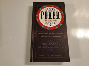 Poker : The Real Deal, Hardcover by Gordon, Phil; Grotenstein, Jonathan; B80