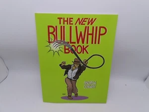 THE NEW BULLWHIP BOOK By Andrew Conway NEW UNREAD - Picture 1 of 7