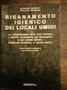 MASSARI G. e I.- RISANAMENTO IGIENICO DEI LOCALI UMIDI - HOEPLI 1974 - Imagen 1 de 6
