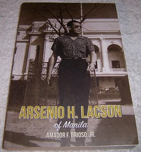 Arsenio H. Lacson of Manila by Amador F. Brioso, Jr. pb SIGNED - Picture 1 of 3