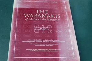The Wabanakis of Maine and the Maritimes A Resource Book Lesson Plans W/CD - Picture 1 of 7