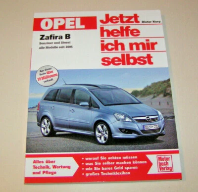 Manuale di Riparazione Opel Zafira B - Benzina/Diesel - Tutti i Modelli Dal 2005 - Immagine 1 di 2