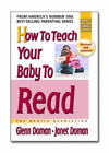 Janet Doman Glenn Doman How to Teach Your Baby to Read (Paperback)