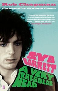 Syd Barrett: A Very Irregular Head, Chapman, Rob