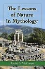 The Lessons Of Nature In Mythology Rachel S Mcco