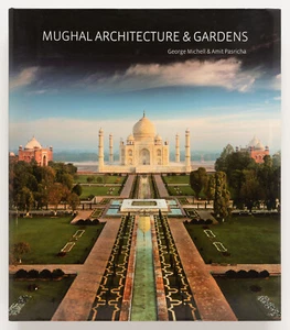 MUGHAL ARCHITECTURE & GARDENS - George Michell and Amit Pasricha - Imagen 1 de 10