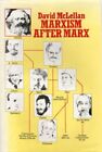 Marxism After Marx : An Introduction McLellan, David: