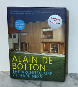 SIGNED - ALAIN DE BOTTON - THE ARCHITECTURE OF HAPPINESS - HARDCOVER - Imagen 1 de 4