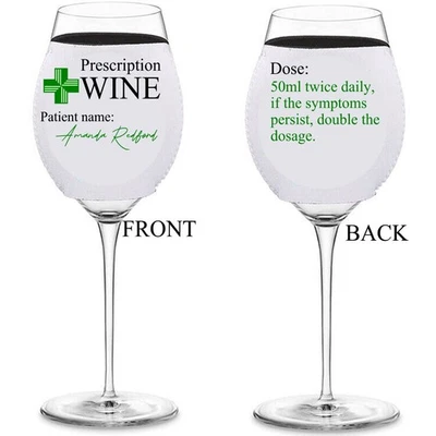 Personalised Wine Glass SLEEVE PRESCRIPTION WINE DOCTOR DOSAGE WINE