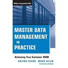 Master Data Management in Practice: Achieving True Cust - HardBack NEW Dalton Ce