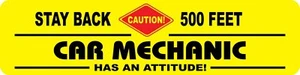 Car Mechanic 6"h X 24"w Occupational Novelty Attitude Plastic Sign - Picture 1 of 1