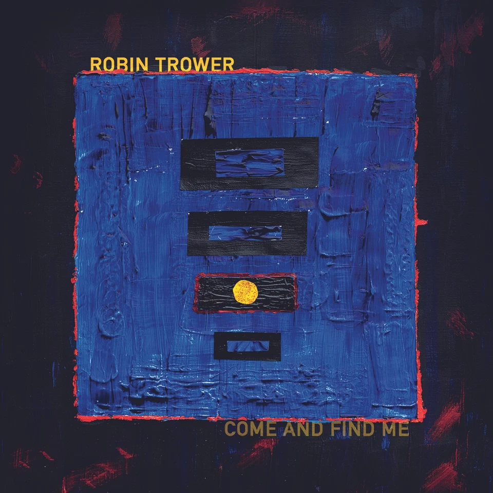 Robin Trower Come and Find Me CD PRD77432 NEW - Image 1 of 1