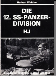 DIE 12. SS-PANZER-DIVISION HJ. BY HERBERT WALTHER. HARDCOVER WITH JACKET. 1987 - Bild 1 von 1