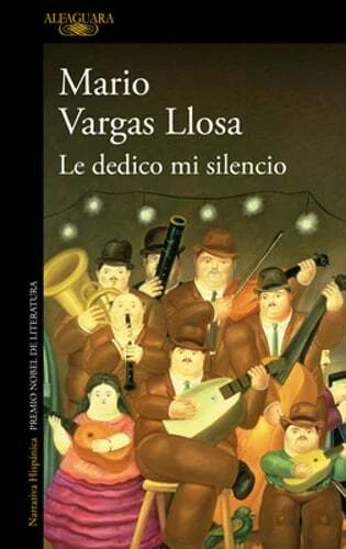 Dedico Mi Silencio / I Give You My Silence by Mario Vargas Llosa (2023, Trade Paperback)