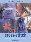 Cross Stitch (Inspirations) By Lesley Stanfield