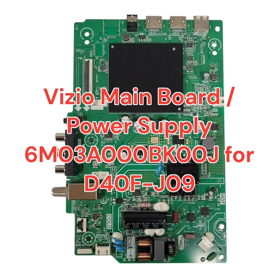 Vizio D40f-J09 Main Board (6M03M0005830R) 6M03A0006X00J