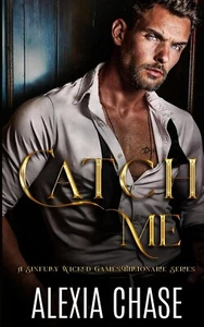 NEW Catch Me by Alexia Chase PAPERBACK Signed by Author Sinfully Wicked Games - Picture 1 of 2