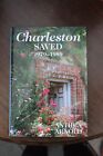 Anthea Arnold - Charleston Saved 1979 - 1989 - 1st Ed 2010 - R/Hale