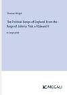 The Political Songs Of England; From The Reign Of John To That Of Edward Ii: In