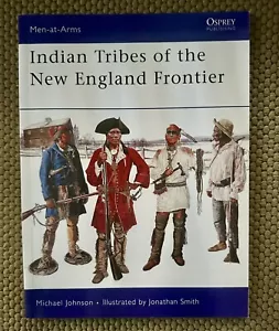 Indian Tribes of the New England Frontier by Michael G. Johnson (2006, Trade... - Picture 1 of 7