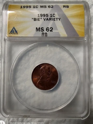 1995 P Lincoln Cent 'BIE' Mint Error Obverse ANACS MS 62 Cover