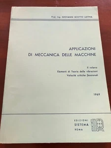 Applicazione di meccanica delle macchine di Giovanni Scotto Lavina 1969 - Picture 1 of 3